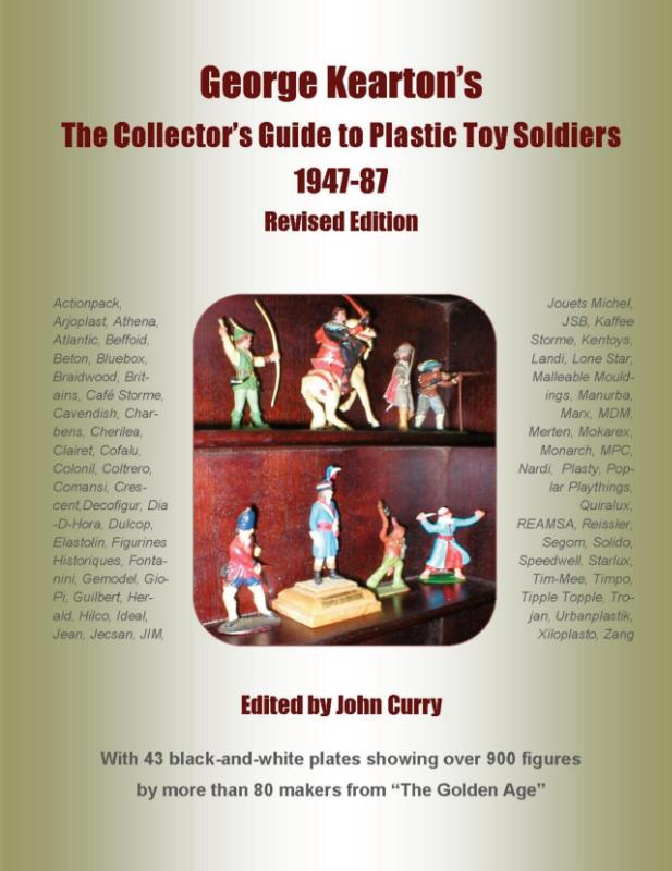 George Kearton's The Collectors Guide to Plastic Toy Soldiers 1947-1987 Revised Edition