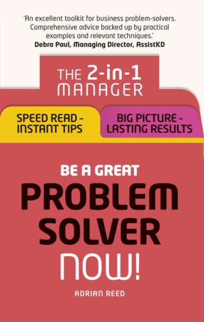 Be a Great Problem Solver – Now!