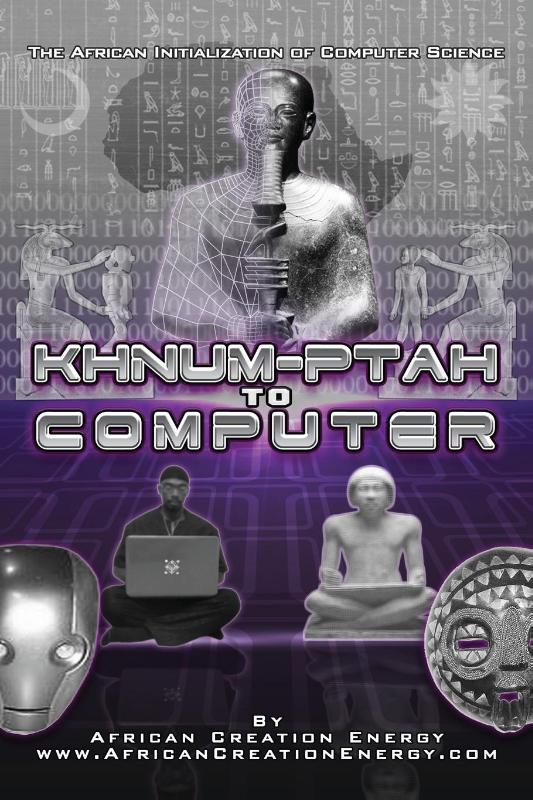 Khnum-Ptah to Computer: The African Initialization of Computer Science
