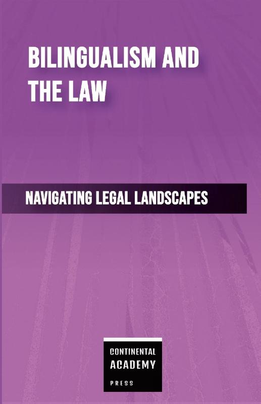 Bilingualism and the Law - Navigating Legal Landscapes