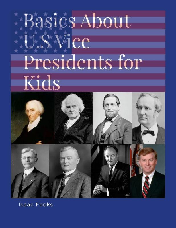 Basics About U.S. Vice Presidents for Kids