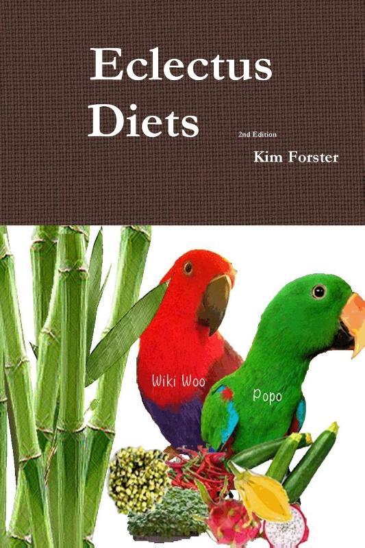 Eclectus Diets 2nd Edition