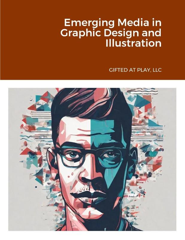 Emerging Media in Graphic Design and Illustration