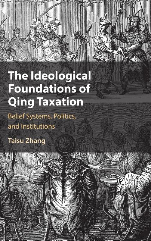 The Ideological Foundations of Qing Taxation
