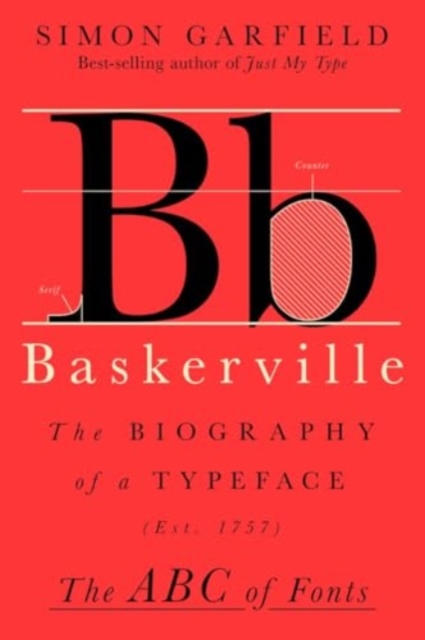 Baskerville: The Biography of a Typeface