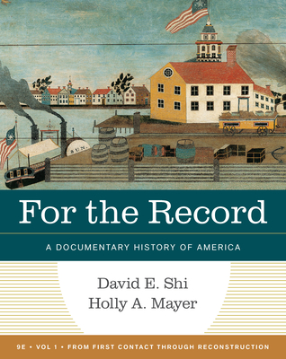For the Record: A Documentary History of America