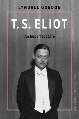 T.S. Eliot: An Imperfect Life
