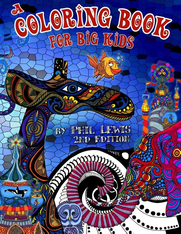 A Coloring Book for Big Kids - 2nd Edition