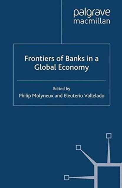 Frontiers of Banks in a Global Economy