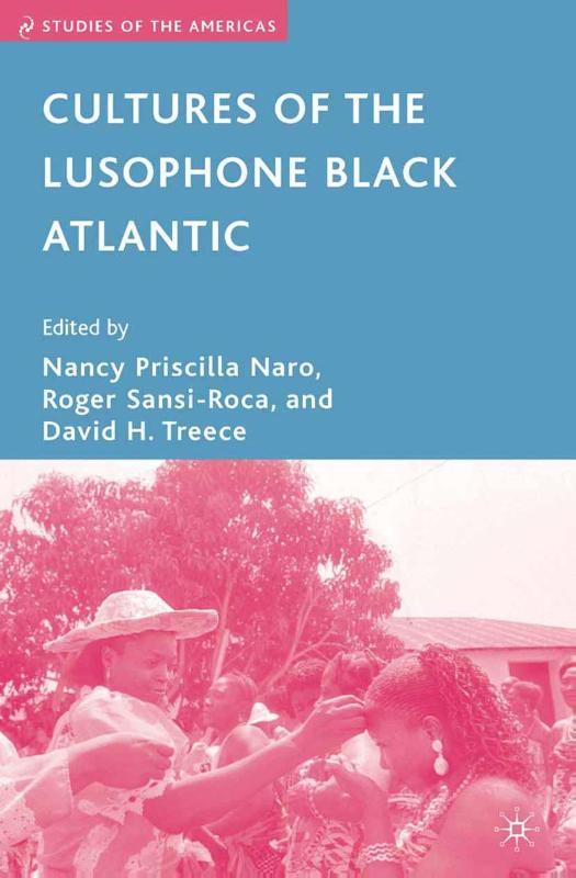 Cultures of the Lusophone Black Atlantic
