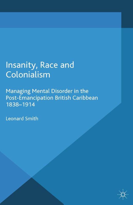 Insanity, Race and Colonialism
