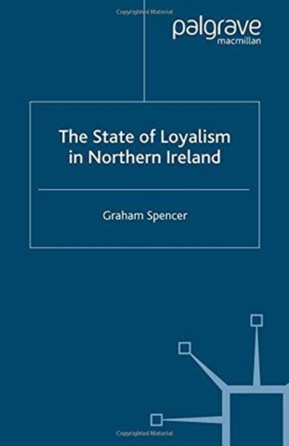 The State of Loyalism in Northern Ireland