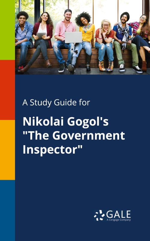 A Study Guide for Nikolai Gogol's The Government Inspector