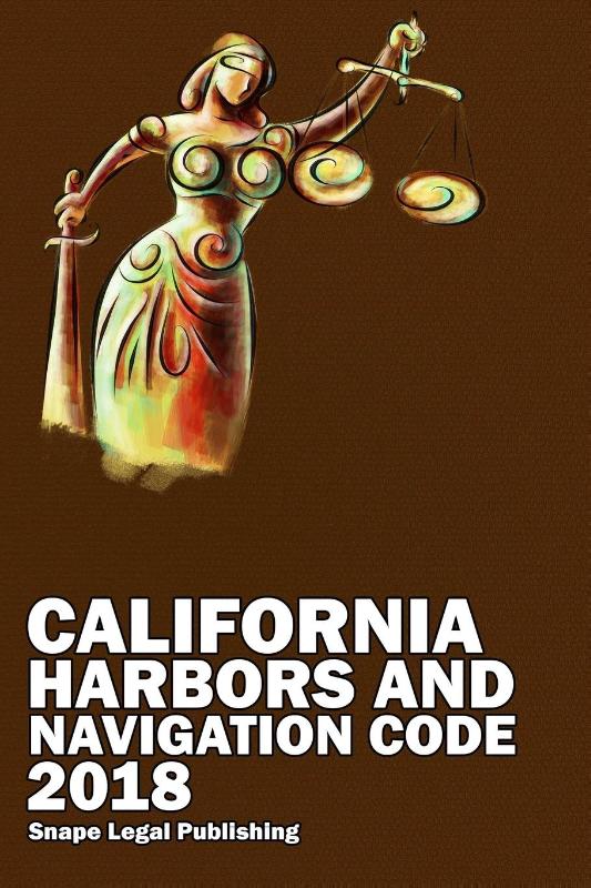 California Harbors and Navigation Code 2018