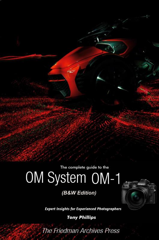 The Complete Guide to the OM System OM-1 (B&W Edition)