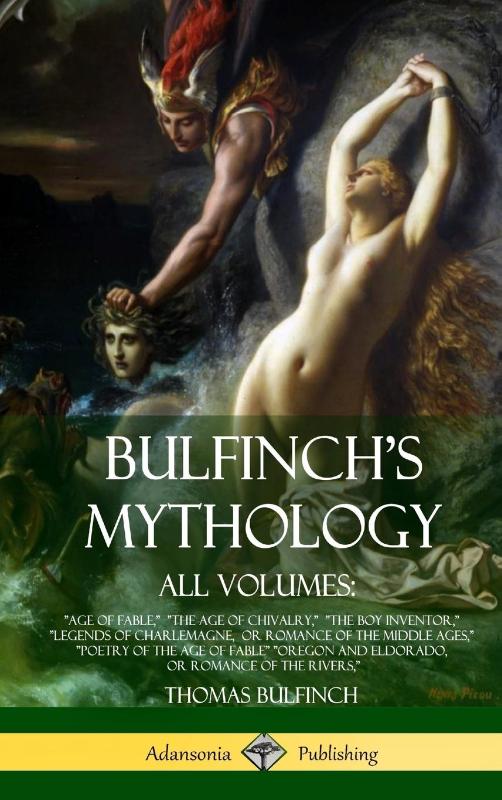 Bulfinch's Mythology, All Volumes