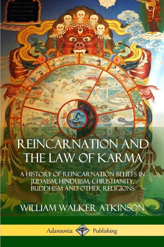 Reincarnation and the Law of Karma