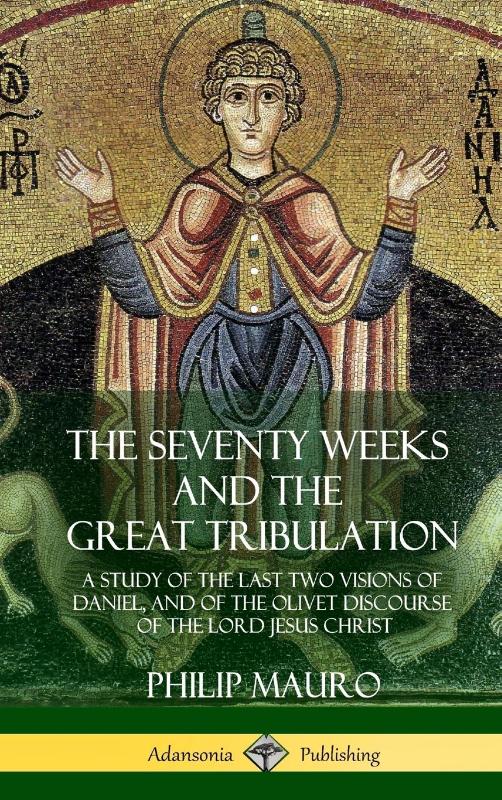 The Seventy Weeks and the Great Tribulation