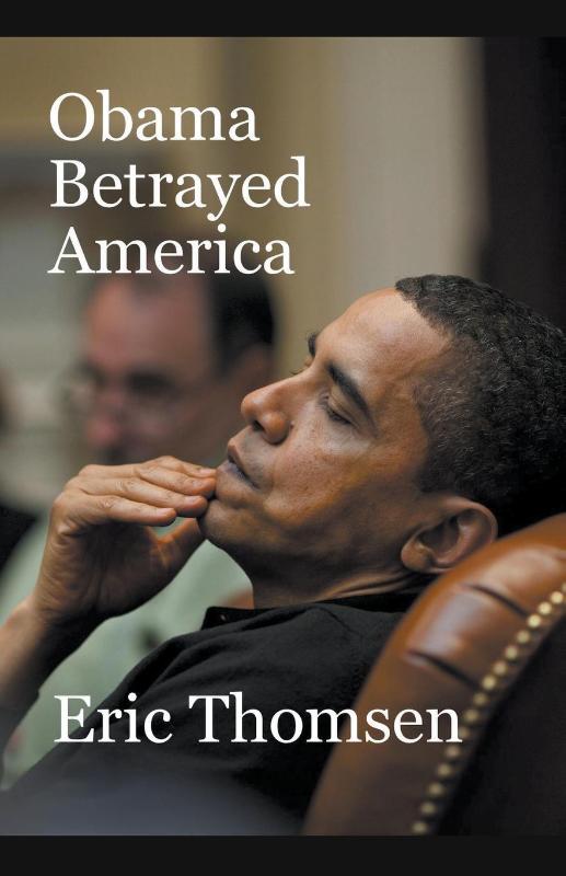 Obama Betrayed America