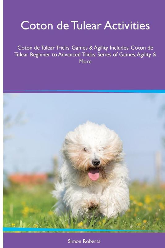 Coton de Tulear Activities Coton de Tulear Tricks, Games & Agility. Includes