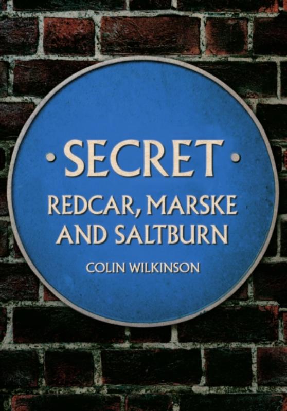 Secret Redcar, Marske and Saltburn