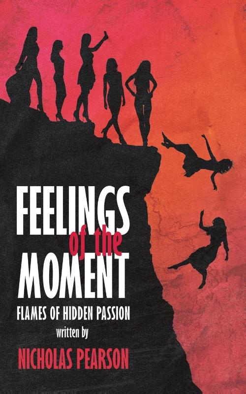 Feelings of the Moment