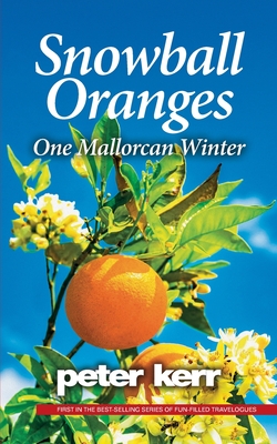 Snowball Oranges: One Mallorcan Winter