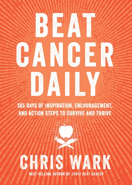 Wark, C: Beat Cancer Daily