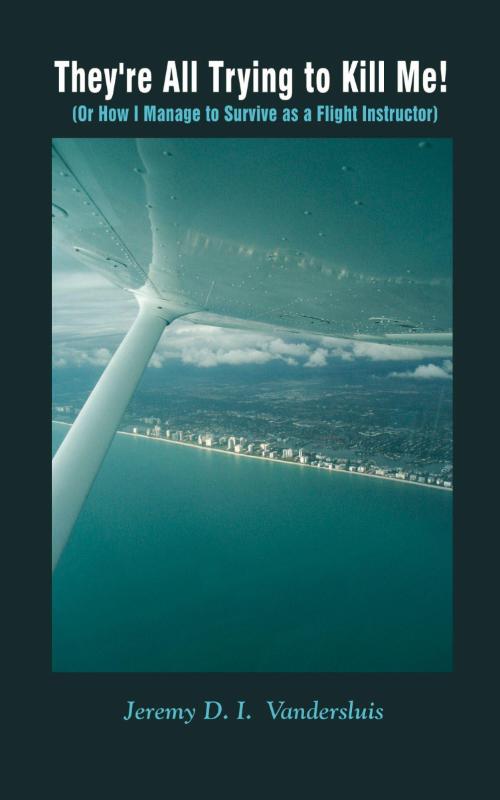 They're All Trying to Kill Me!