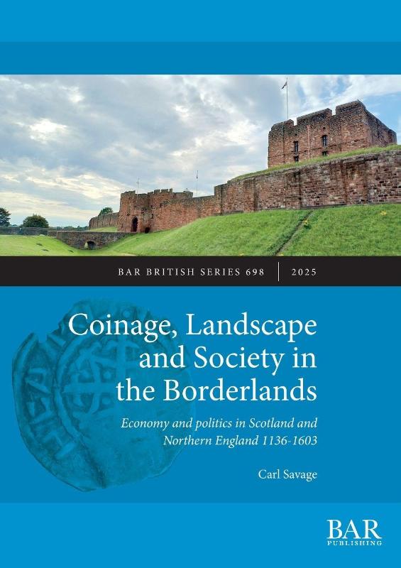 Coinage, Landscape and Society in the Borderlands