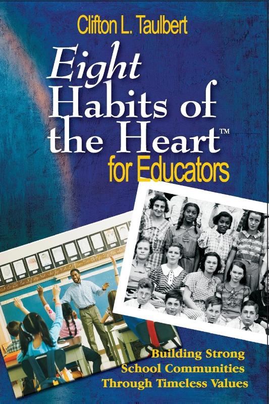 Eight Habits of the Heart (TM) for Educators