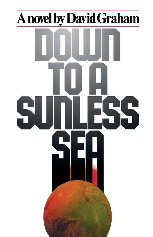 Down to A Sunless Sea