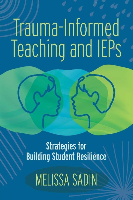 Trauma-Informed Teaching and IEPs