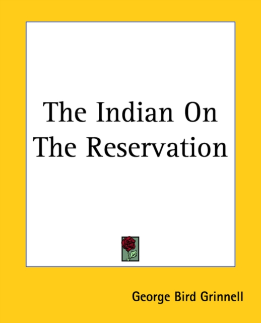 The Indian On The Reservation