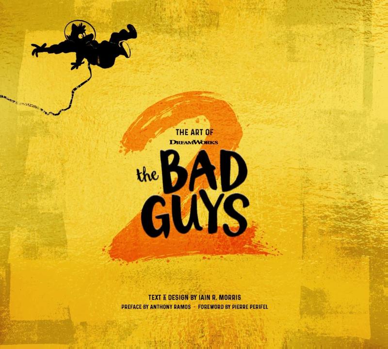 The Art of DreamWorks The Bad Guys 2