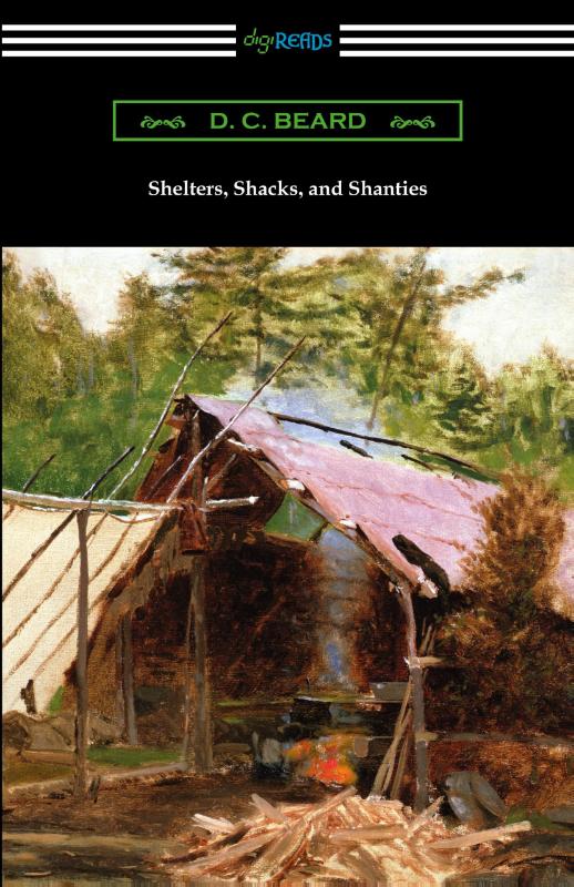 Shelters, Shacks, and Shanties