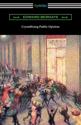 CRYSTALLIZING PUBLIC OPINION