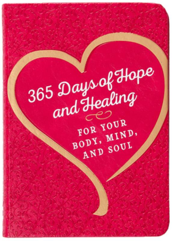 365 Days of Hope and Healing for Your Body, Mind, and Soul