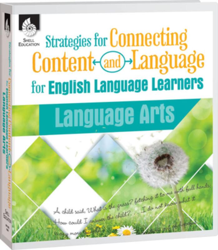 Strategies for Connecting Content and Language for Ells in Language Arts