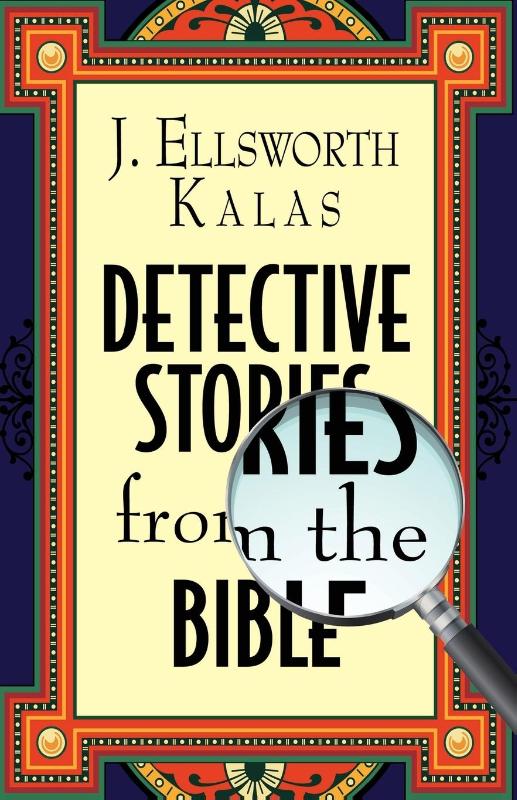 Detective Stories from the Bible