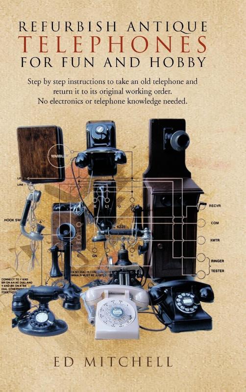 Refurbish Antique Telephones for Fun and Hobby