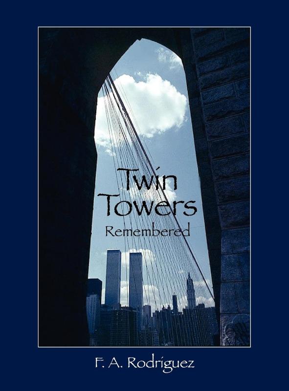 Twin Towers Remembered