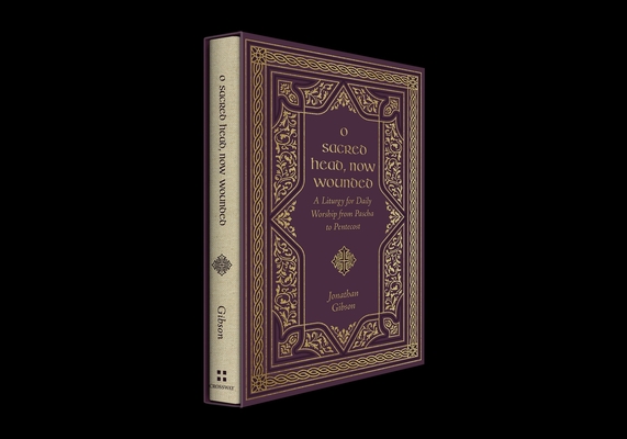 O Sacred Head, Now Wounded