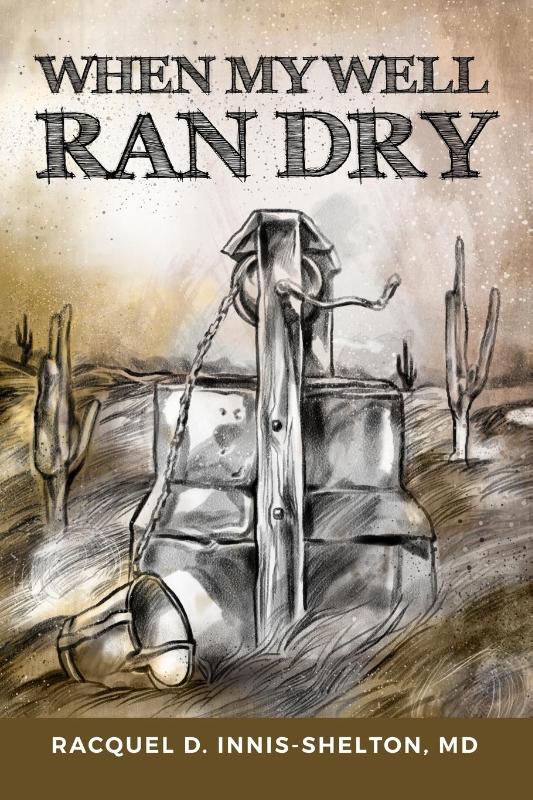 When My Well Ran Dry