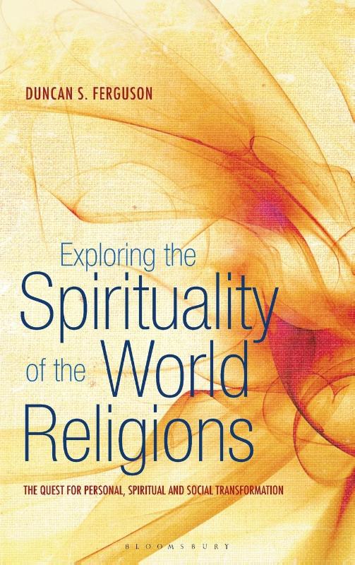 Exploring the Spirituality of the World Religions