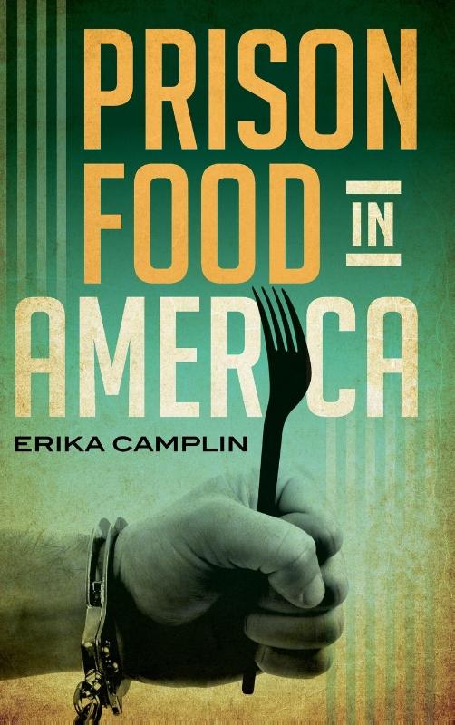 Prison Food in America