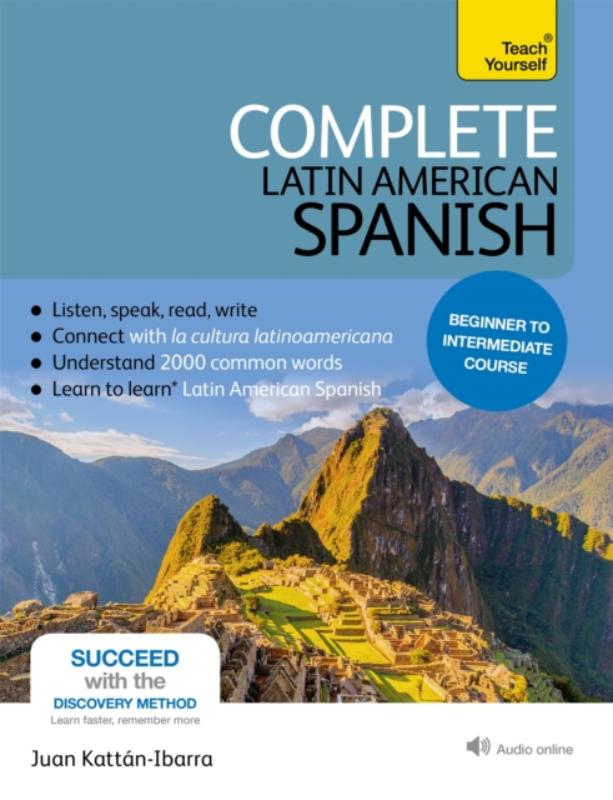 Complete Latin American Spanish Beginner to Intermediate Course: Learn to Read, Write, Speak and Understand a New Language [With Book(s)]