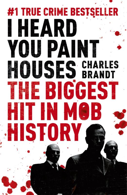 I Heard You Paint Houses