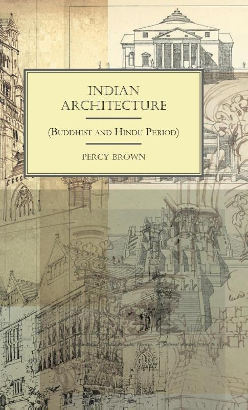 Indian Architecture (Buddhist And Hindu Period)