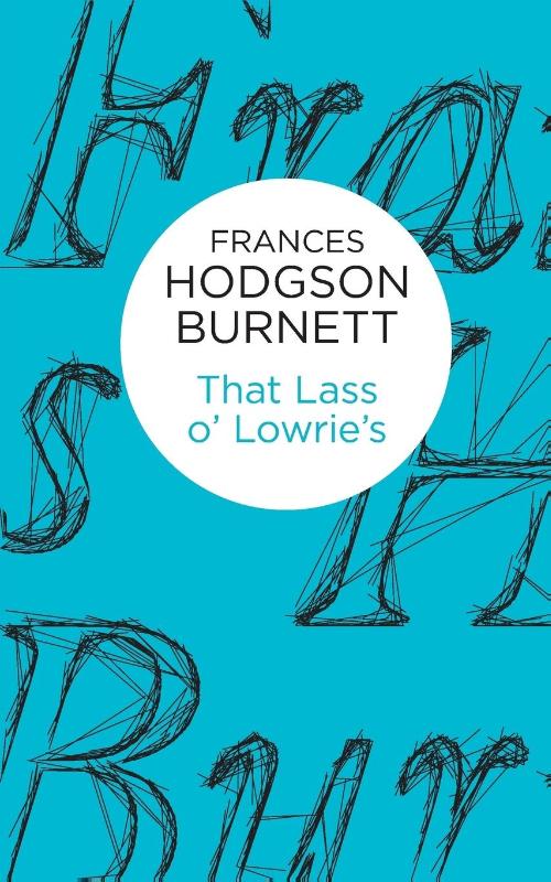 That Lass o' Lowrie's